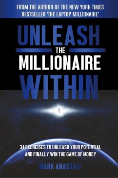 Unleash The Millionaire Within - Anastasi, Mark