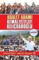 Adalet Adami Kemal Kilicdaroglu - Ögüt, Ensar; Özcan, Mesut