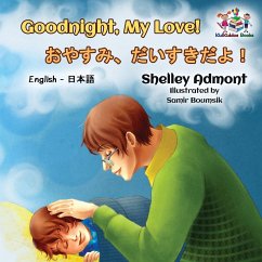 Goodnight, My Love! (English Japanese Children's Book) - Admont, Shelley; Books, Kidkiddos