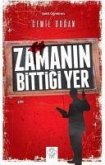 Zamanin Bittigi Yer