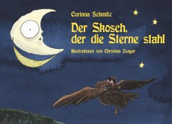 Der Skosch, der die Sterne stahl - Schmitz, Corinna