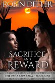Sacrifice and Reward (The Paha Sapa Saga, #1) (eBook, ePUB)