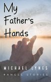 My Father's Hands (eBook, ePUB)