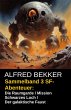 Sammelband 3 SF-Abenteuer: Die... - Bild 1