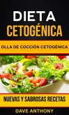 Dieta cetogénica: Olla de Cocción Cetogénica: Nuevas y Sabrosas Recetas (eBook, ePUB) Dieta cetogénica: Olla de Cocción Cetogénica: Nuevas y Sabrosas Recetas (eBook, ePUB)