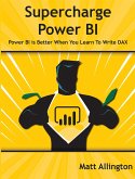 Supercharge Power BI (eBook, ePUB) Supercharge Power BI (eBook, ePUB)
