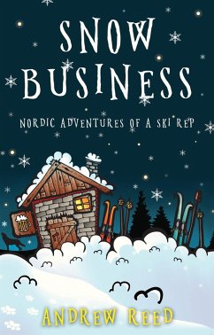 Snow Business (eBook, ePUB) - Reed, Andrew