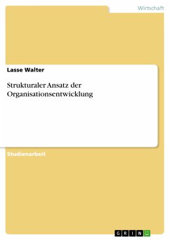 Strukturaler Ansatz der Organisationsentwicklung (eBook, ePUB) - Walter, Lasse