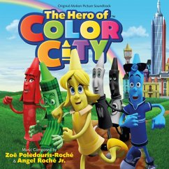 The Hero Of Color City - Poledouris-Roché,Zoe/Roché Jr.,Angel