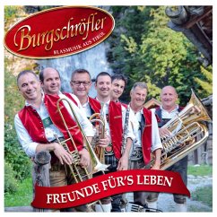 Freunde Für'S Leben-Instrumental - Burgschröfler-Blasmusik Aus Tirol