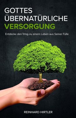 Gottes übernatürliche Versorgung (eBook, ePUB) - Hirtler, Reinhard