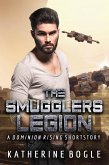The Smugglers Legion (Dominion Rising) (eBook, ePUB) The Smugglers Legion (Dominion Rising) (eBook, ePUB)