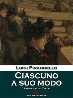 Ciascuno a suo modo (eBook, ePUB) - Pirandello, Luigi