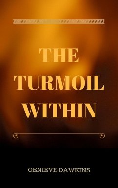 The Turmoil Within (The Poems and Lyrics, #1) (eBook, ePUB) - Dawkins, Genieve