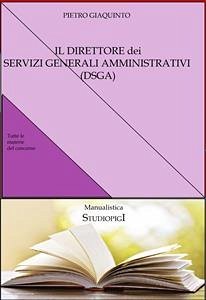 Il DIRETTORE dei SERVIZI GENERALI AMMINISTRATIVI (DSGA) (eBook, ePUB) - Giaquinto, Pietro