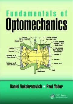 Fundamentals of Optomechanics - Vukobratovich, Daniel; Yoder, Paul