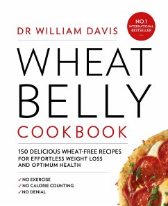 Wheat Belly Cookbook - Davis, Dr William