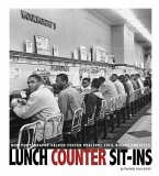 Lunch Counter Sit-Ins: How Photographs Helped Foster Peaceful Civil Rights Protests