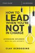 How to Lead When You're Not in Charge... - Bild 1