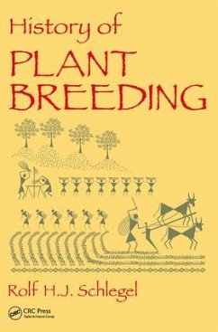 History of Plant Breeding - Schlegel, Rolf H J