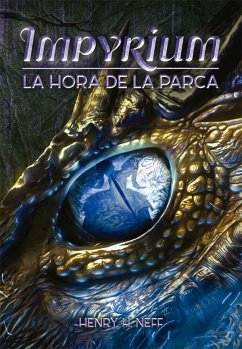 Impyrium II : La hora de la Parca - Mazzanti, Marcelo E.; Neff, Henry H.