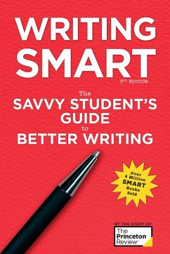 Writing Smart, 3rd Edition: The Savvy Student's Guide to Better Writing - The Princeton Review; Lerner, Marcia