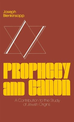 Prophecy and Canon - Blenkinsopp, Joseph