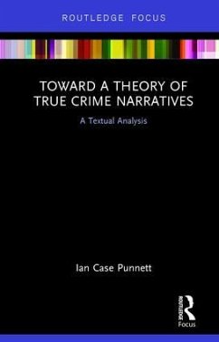 Toward a Theory of True Crime Narratives - Punnett, Ian Case