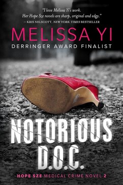 Notorious D.O.C. (Hope Sze Medical Crime, #2) (eBook, ePUB) - Yi, Melissa; Yuan-Innes, Melissa