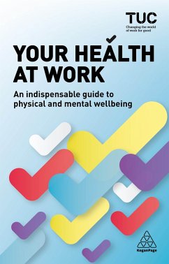 Your Health at Work - TUC, Trades Union Congress; Allen, Becky; Fidderman, Howard