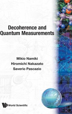 Decoherence and Quantum Measurements - Mikio Namiki; Hiromichi Nakazato; Saverio Pascazio