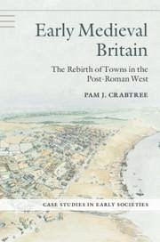 Early Medieval Britain - Crabtree, Pam J