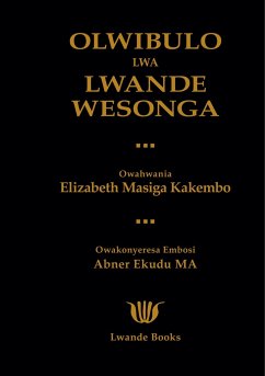 OLWIBULO LWA LWANDE WESONGA - Kakembo, Elizabeth Masiga