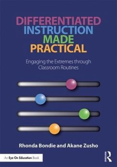 Differentiated Instruction Made Practical - Bondie, Rhonda; Zusho, Akane (Fordham University, New York, NY, USA)