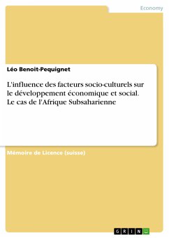 L'influence des facteurs socio-culturels sur le développement économique et social. Le cas de l'Afrique Subsaharienne (eBook, PDF) - Benoit-Pequignet, Léo