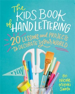 The Kids' Book of Hand Lettering - Santo, Nicole Miyuki
