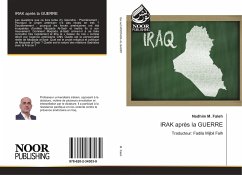 IRAK après la GUERRE - Faleh, Nadhim M.