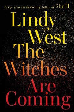 The Witches Are Coming - West, Lindy