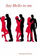 Say Hello to me - Bild 1