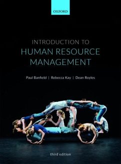 Introduction to Human Resource Management - Banfield, Paul (Honorary Lecturer and Module Director at the Univers; Kay, Rebecca (Previously a HR Consultant and Fellow of the CIPD); Royles, Dean (Director of Human Resources and Organisational Develop