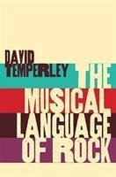 Musical Language of Rock - Temperley, David