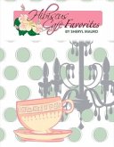 Hibiscus Cafe Favorites: Volume 1