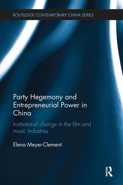Party Hegemony and Entrepreneurial Power in China Party Hegemony and Entrepreneurial Power in China