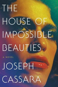 The House of Impossible Beauties - Cassara, Joseph