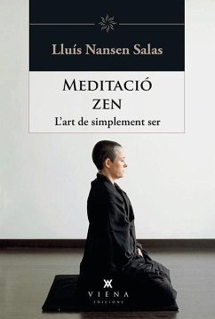 Meditació zen : L'art de simplement ser - Salas Areny, Lluís