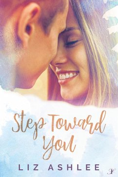 Step Toward You (eBook, ePUB) - Ashlee, Liz
