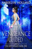 By Vengeance Guided (The Lost Shrines, #1) (eBook, ePUB)
