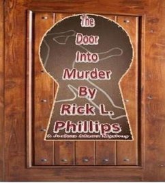 The Door Into Murder (The Joshua Adams Mysteries, #2) (eBook, ePUB) - Phillips, Rick L.