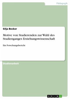 Motive von Studierenden zur Wahl des Studienganges Erziehungswissenschaft (eBook, PDF) - Becker, Silja