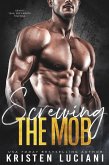 Screwing the Mob (Ruthless Hearts, #1) (eBook, ePUB)